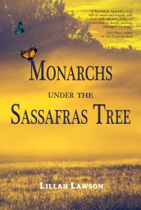 Monarchs Under the Sassafras Tree by Lillah Lawson, a Regal House Publishing title